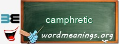 WordMeaning blackboard for camphretic